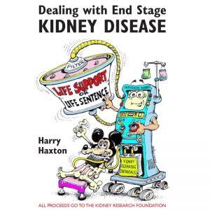 Harry Haxton Dealing with end of life kidney disease